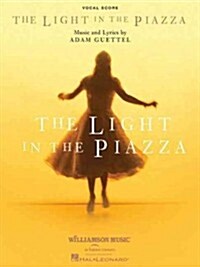 The Light in the Piazza: Vocal Score (Paperback)