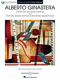 Suite de Danzas Criollas, Op. 15 and Rondo Sobre Temas Infantiles Argentinos: Book with Online Audio Access (Paperback)