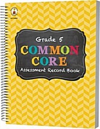 Common Core Assessment Record Book, Grade 5 (Spiral)