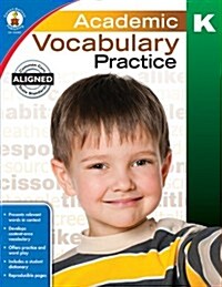 Academic Vocabulary Practice, Grade K (Novelty)