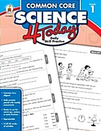 Common Core Science 4 Today, Grade 1: Daily Skill Practice (Paperback)