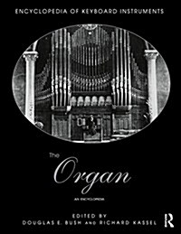 The Organ : An Encyclopedia (Paperback)