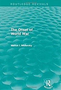 The Onset of World War (Routledge Revivals) (Hardcover)