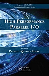 High Performance Parallel I/O (Hardcover)