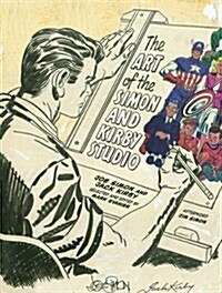 The Art of the Simon and Kirby Studio (Hardcover)