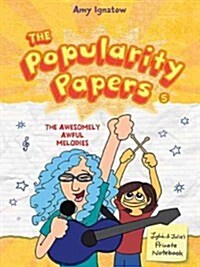 The Popularity Papers: Book Five: The Awesomely Awful Melodies of Lydia Goldblatt and Julie Graham-Chang (Paperback)