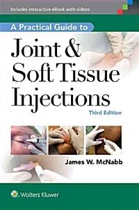 A Practical Guide to Joint & Soft Tissue Injections (Hardcover, 3)
