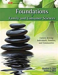 Foundations of Family and Consumer Sciences: Careers Serving Individuals, Families, and Communities (Paperback, 2, Second Edition)