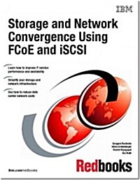 Storage and Network Convergence Using Fcoe and Iscsi (Paperback)