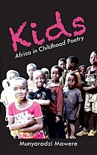 Kids: Africa in Childhood Poetry (Paperback)