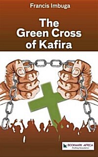 The Green Cross of Kafira (Paperback)