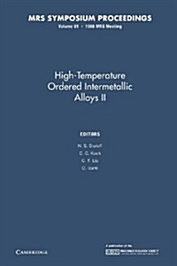 High-Temperature Ordered Intermetallic Alloys II: Volume 81 (Paperback)