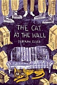 The Cat at the Wall (Hardcover)