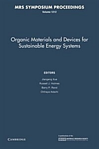 Organic Materials and Devices for Sustainable Energy Systems: Volume 1212 (Paperback)