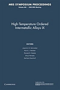 High-Temperature Ordered Intermetallic Alloys IX: Volume 646 (Paperback)