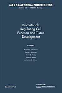 Biomaterials Regulating Cell Function and Tissue Development: Volume 530 (Paperback)