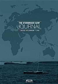 The Stormrider Surf Journal : Atlas, Planner, Log (Paperback)