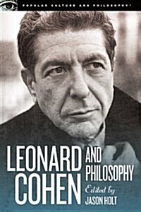 Leonard Cohen and Philosophy: Various Positions (Paperback)
