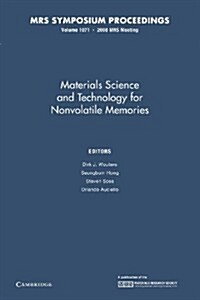 Materials Science and Technology for Nonvolatile Memories: Volume 1071 (Paperback)