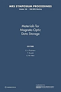 Materials for Magneto-Optic Data Storage: Volume 150 (Paperback)