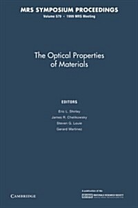 The Optical Properties of Materials: Volume 579 (Paperback)