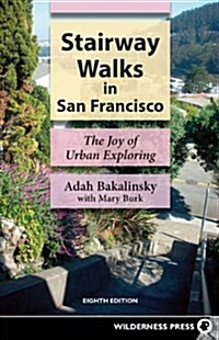 Stairway Walks in San Francisco (Paperback, 8)