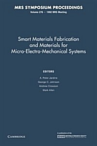 Smart Materials Fabrication and Materials for Micro-Electro-Mechanical Systems: Volume 276 (Paperback)