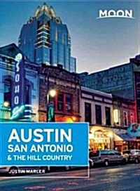 Moon Austin, San Antonio & the Hill Country (Paperback, 4)