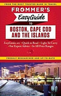 Frommers Easyguide to Boston, Cape Cod and the Islands (Paperback)
