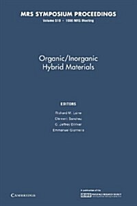 Organic/Inorganic Hybrid Materials: Volume 519 (Paperback)