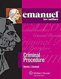 Emanuel Law Outlines: Criminal Procedure, Thirtieth Edition (Paperback, 13)