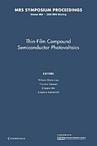 Thin-Film Compound Semiconductor Photovoltaics: Volume 865 (Paperback)
