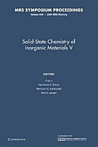 Solid-State Chemistry of Inorganic Materials V: Volume 848 (Paperback)