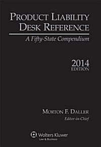 Product Liability Desk Reference, 2014 Edition (Paperback)