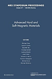 Advanced Hard and Soft Magnetic Materials: Volume 577 (Paperback)