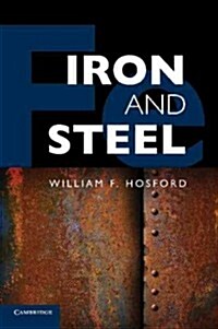 Iron and Steel (Paperback)