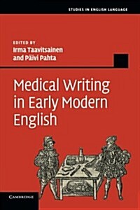 Medical Writing in Early Modern English (Paperback)