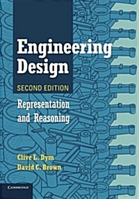 Engineering Design : Representation and Reasoning (Paperback, 2 Revised edition)