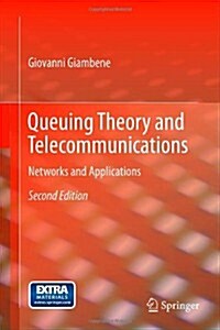 Queuing Theory and Telecommunications: Networks and Applications (Hardcover, 2, 2014)