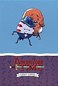 Adventure Time: Candy Capers Mathematical Edition: Volume 1 (Hardcover)