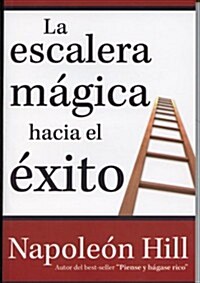 Escalera Magica Hacia El Exito (Paperback)