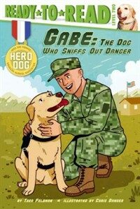 Gabe: The Dog Who Sniffs Out Danger (Hardcover)