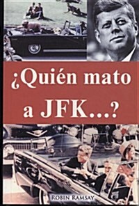 Quien Mato a JFK? (Paperback)