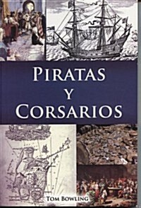 Piratas y Corsarios (Paperback)