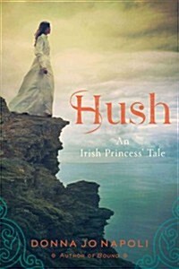 Hush: An Irish Princess Tale (Paperback, Reissue)