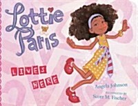 Lottie Paris Lives Here (Board Books)