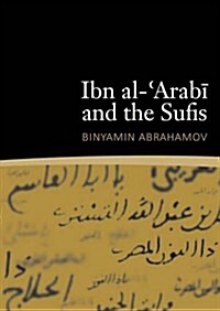 Ibn al-Arabi & the Sufis (Paperback)