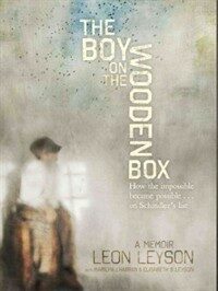 The Boy on the Wooden Box: How the Impossible Became Possible....on Schindlers List (Paperback)