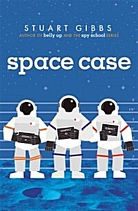 Space Case: A Moon Base Alpha Novel (Hardcover)