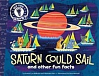 [중고] Saturn Could Sail: And Other Fun Facts (Hardcover)